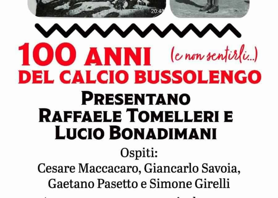 Calcio Bussolengo: questa sera “100 anni e non sentirli”