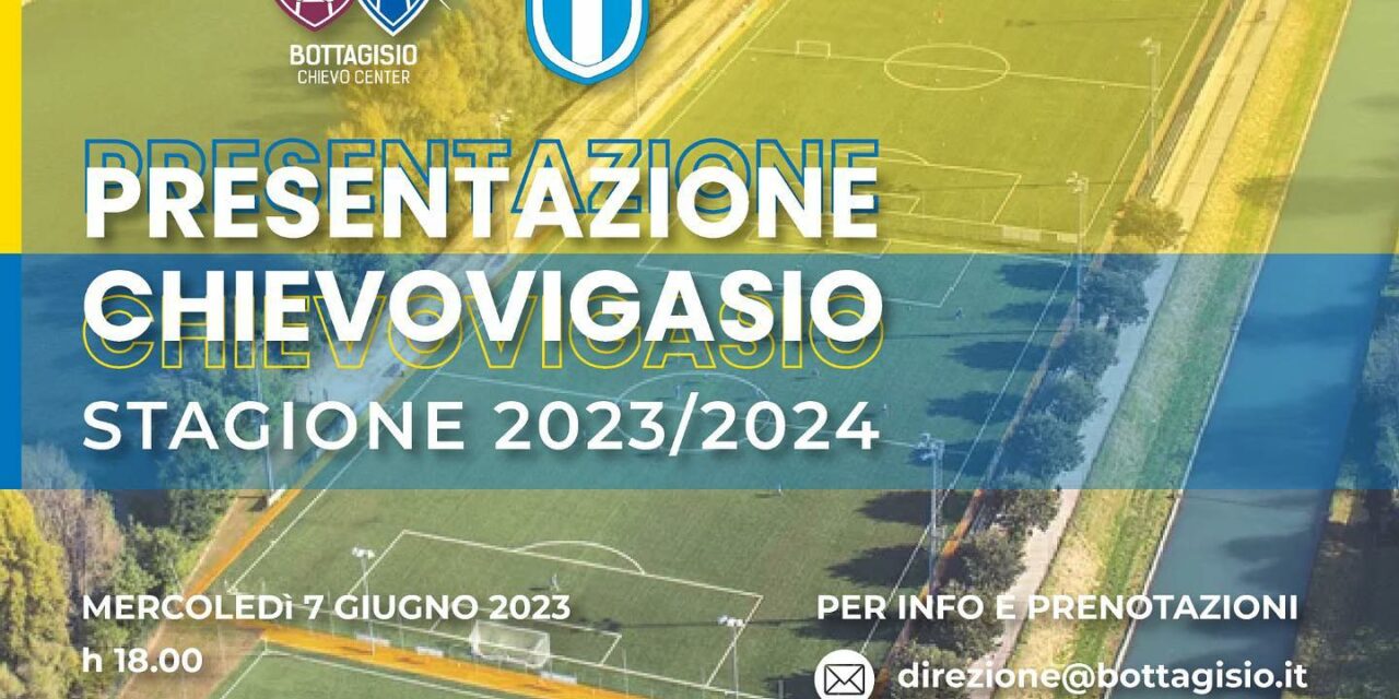 Oggi alle 18 presentazione del nuovo progetto ChievoVigasio