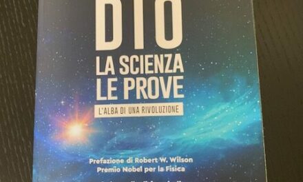 Dio-La scienza-Le Prove. 600 pagine per dire che Dio esiste