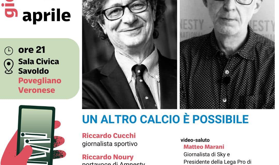 “Un altro calcio è possibile”: domani 4 aprile a Povegliano incontro con i giornalisti Cucchi e Noury