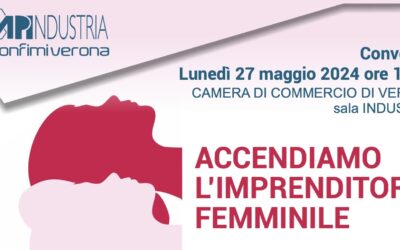 “Accendiamo l’Imprenditoria Femminile” Confimi Apindustria Verona promuove una legge per la parità di genere