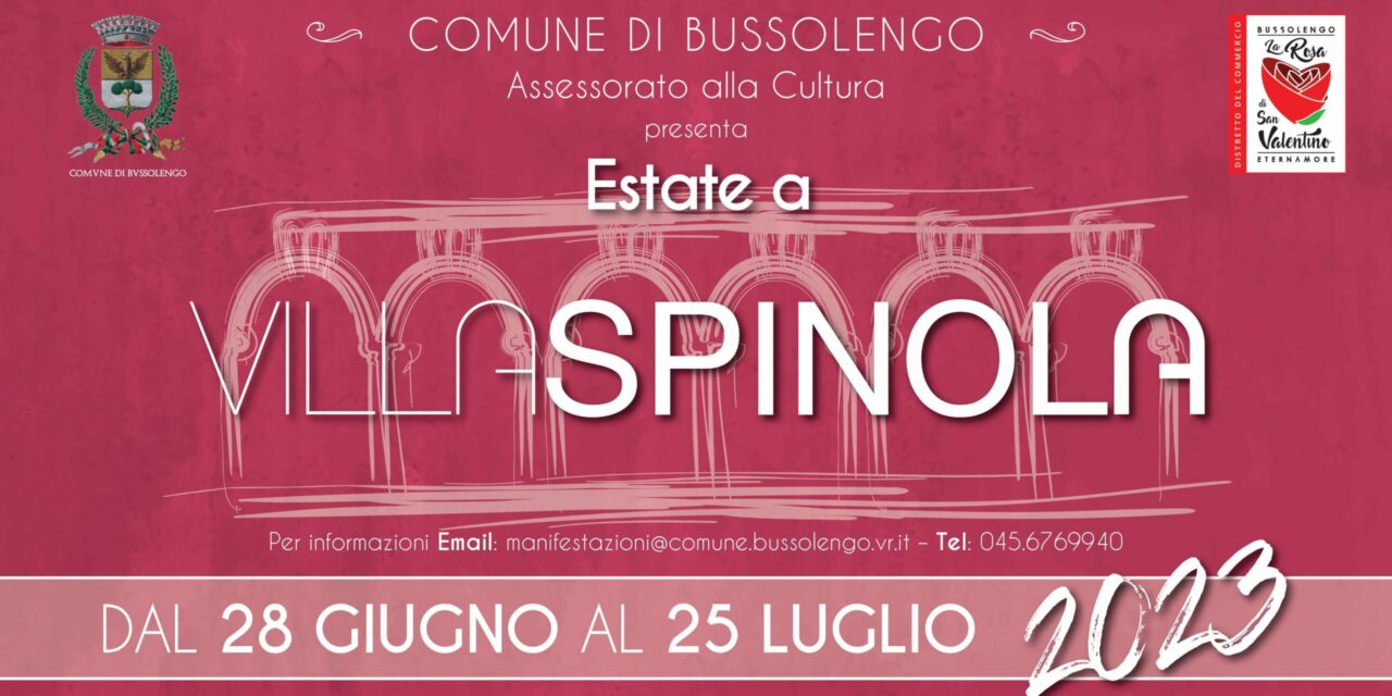 Estate a Villa Spinola. Al via la rassegna culturale a Bussolengo