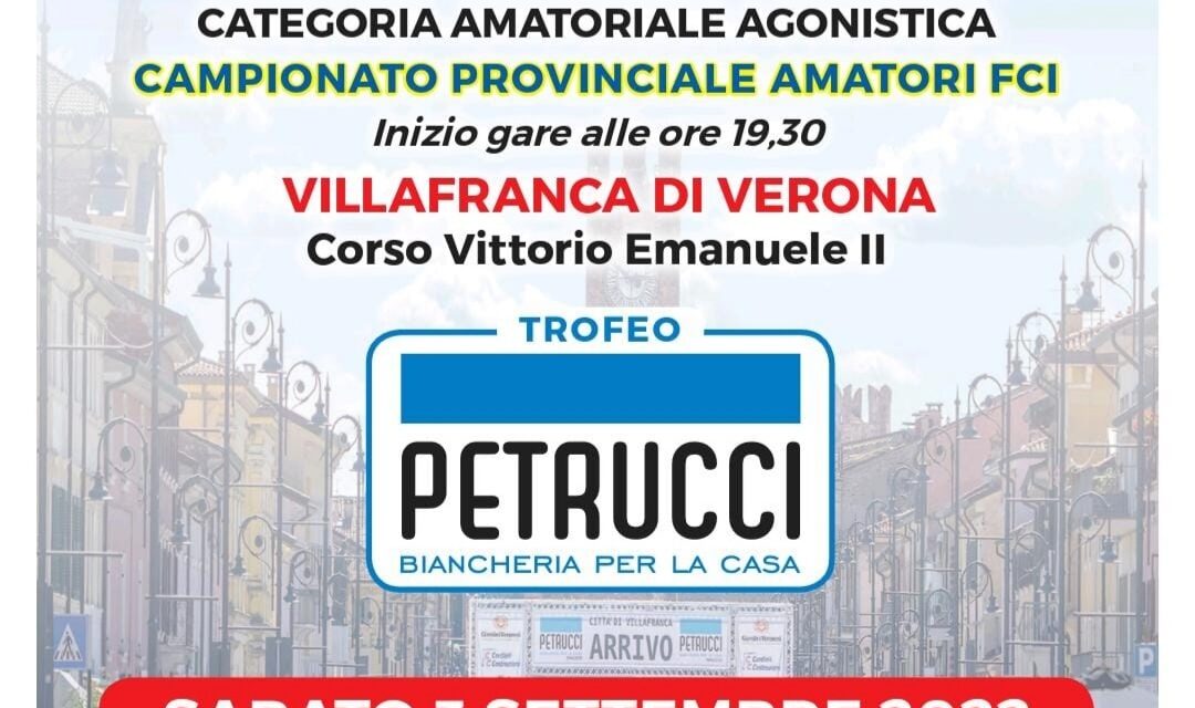 TROFEO PETRUCCI: DOPPIO APPUNTAMENTO CICLISTICO PER LE VIE DI VILLAFRANCA