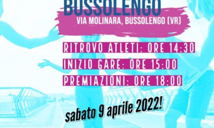 BUSSOLENGO: NUMERI DA CAPOGIRO PER LE GARE DI ATLETICA DI SABATO POMERIGGIO