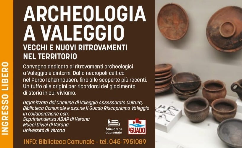 “Archeologia a Valeggio. Vecchi e nuovi ritrovamenti nel territorio”. Un convegno che scava nei segreti del passato.